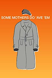 Some Mothers Do 'Ave 'Em Poster